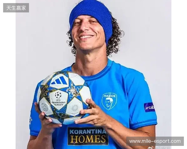 大卫-路易斯:随帕福斯重返欧冠很幸运,蓝桥最深刻记忆是对曼联进球